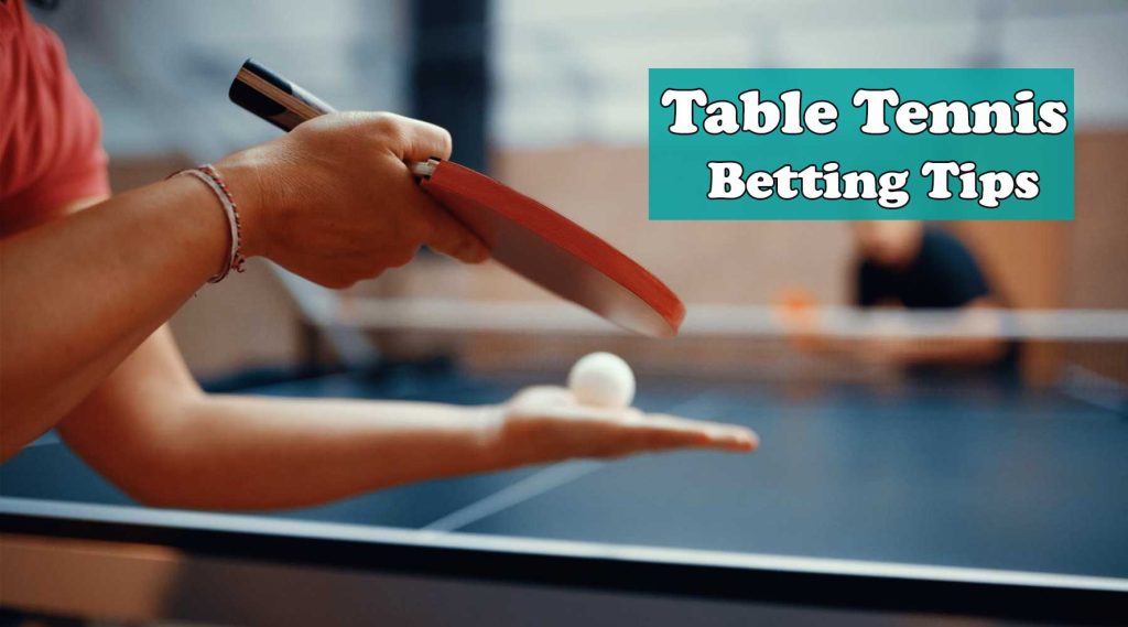Table Tennis Betting Tips